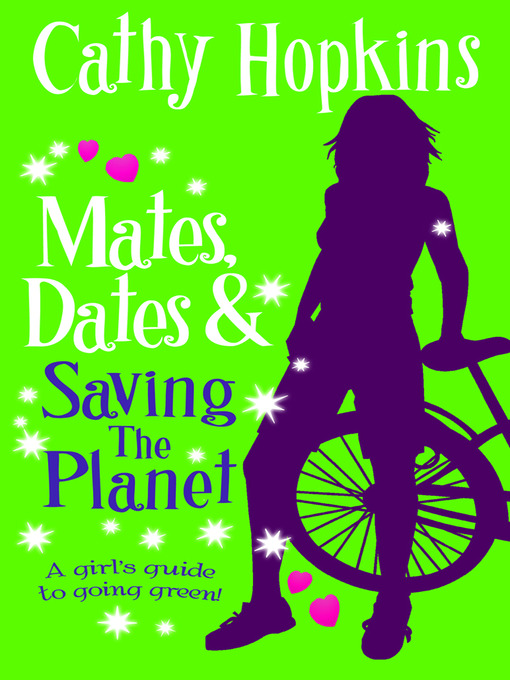 Title details for Mates, Dates and Saving the Planet by Cathy Hopkins - Available